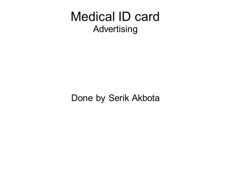 Medical ID card Advertising Done by Serik Akbota